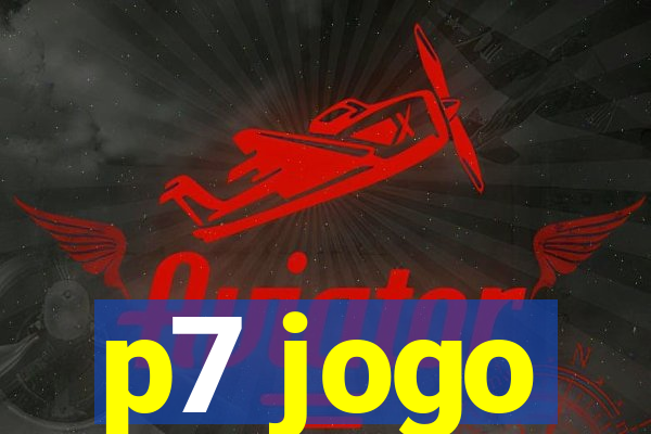 p7 jogo